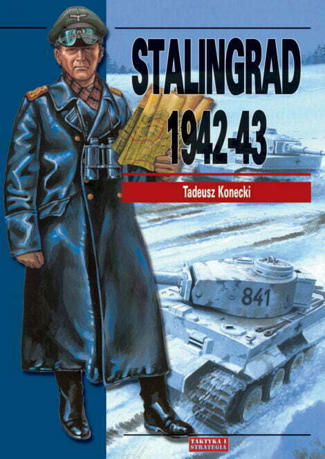 Książka Stalingrad 1942-43 wydawnictwa Taktyka i Strategia