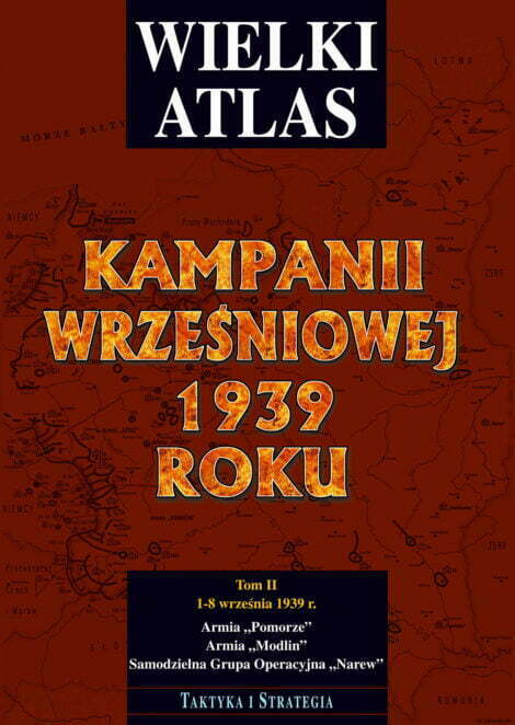 Wielki Atlas Kampanii Wrześniowej 1939