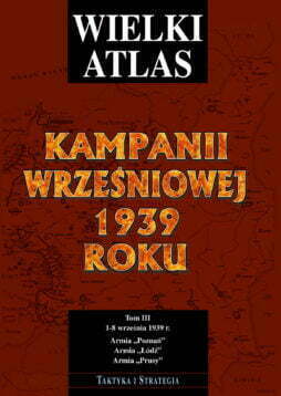 Wielki Atlas Kampanii Wrześniowej 1939 Roku