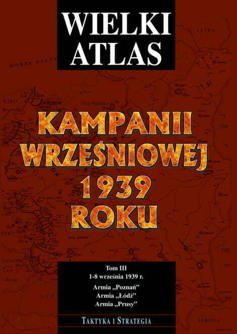 Wielki Atlas Kampanii Wrześniowej 1939 Roku